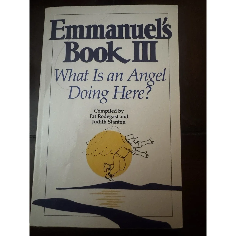 Pat Rodegast & Judith Stanton Emmanuel's Book III PB 1994 Angels Channeling
